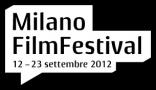 Storiadeifilm.it al XXVII Milano Film Festival (12 – 23 settembre 2012)